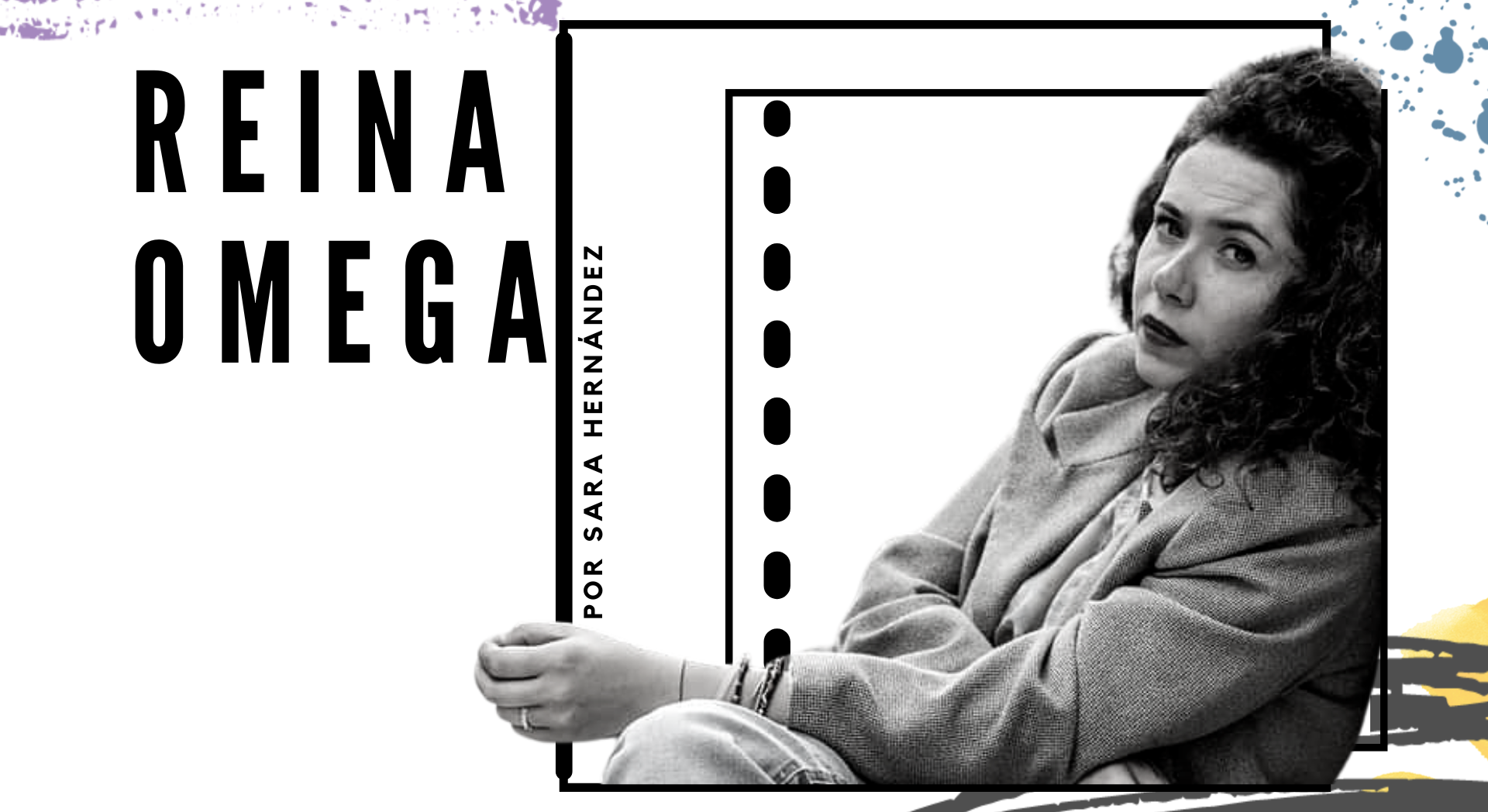 Reina Omega por Sara Hernández